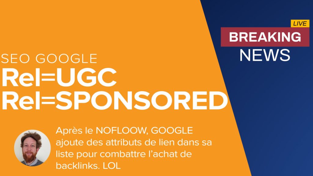 Google annonce le rel=sponsored et le rel=UGC