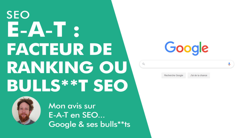 E-A-T : Facteur de ranking ou Bullshit SEO