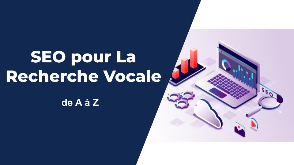 Optimiser son SEO pour la recherche vocale
