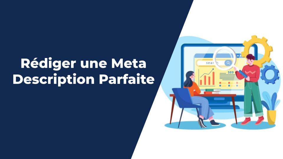 Comment rédiger des méta-descriptions